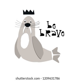 Be brave - Summer kids poster with cute and fun walrus and lettering cut out of paper. Vector illustration.