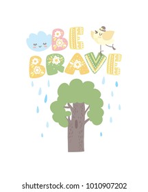 Be Brave/Cute funny poster