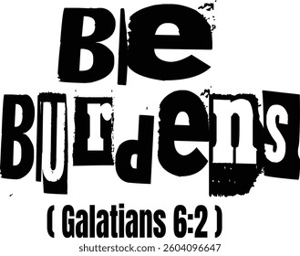 Be Burdens Elegant Bible Verse Typography Template