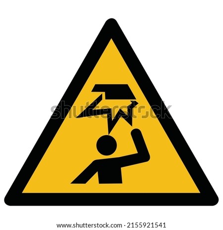 Be careful of your head.Please be careful of things falling into your head.Notice sign.