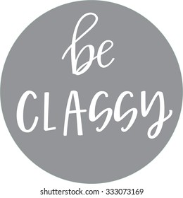 Be Classy