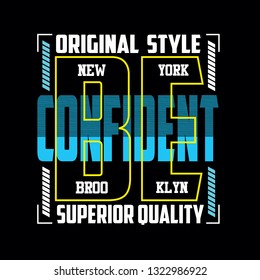 be confident element vintage graphic t shirt print vector illustration typography design