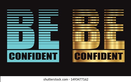 "Be Confident" writing typography, tee shirt graphics,Black and red slogan.t-shirt printing.Lion head illustration.Can be used on t-shirts, hoodies, mugs, posters and any other merchandise.