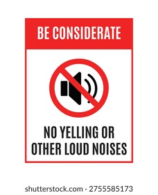 Be considerate no yelling or other loud noises sign with mute speaker icon and red header for library hospital and quiet environment maintenance