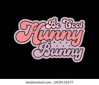 Sea fresco Hunny Bunny diseño retro, diseño retro de Pascua, diseño del día de Pascua de estilo Groovy, divertida Pascua, diseño retro de la vendimia de Pascua, cortar archivos Cricut, silueta, png, cara de conejo