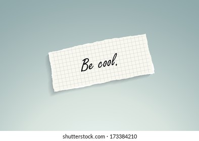 Be cool.Hand writing text on a piece of math paper on a blue background. (EPS10 Vector)
