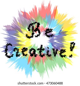 Be Creative! Handwriting inspiration quote on colorful ragged round background. Perfect for Print. Vector illustration.