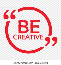 BE CREATIVE Illustration design