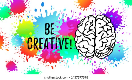 Be creative vector banner design. Handdrawn Brain isolated on colorful watercolor splashes of paint.Can be used for posters,postcards,business cards, apps and websites.Illustration isolated on white b