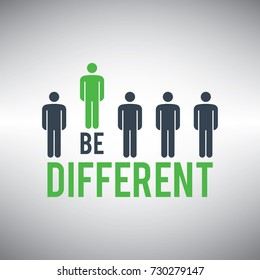 Be different. Being different for success. Be different concept for business.