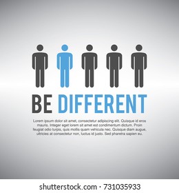 Be different. Being different for success. Be different concept for business. With text area.