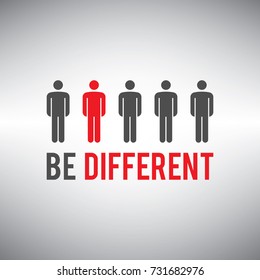 Be different. Being different for success. Be different concept for business.