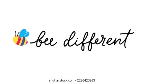 Be different colorful design concept with lettering. Hand drawn motivational leadership quote with cute bee. Be unique Cartoon concept vector illustration. Bee quote.