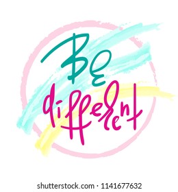 Be Different Handwritten Motivational Quote Print Stock Vector (Royalty ...