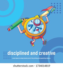 Ser Disciplinado Y Creativo, Apreciando El Tiempo.