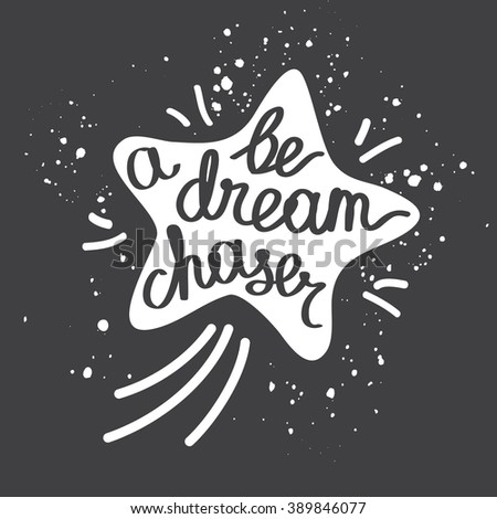 Download Be Dream Chaser Inspirational Quote Tshirt Stock Vector ...