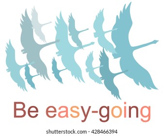 Be easy-going - birds in flight