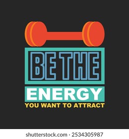 Be the energy you want to attract.: Motivational Stroke Vector for Kind Acts