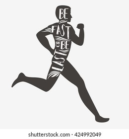 Be fast or be last. Sport/Fitness typographic poster. Running man. Motivational and inspirational illustration. Lettering. For logo, T-shirt design, banner, poster or fitness club.