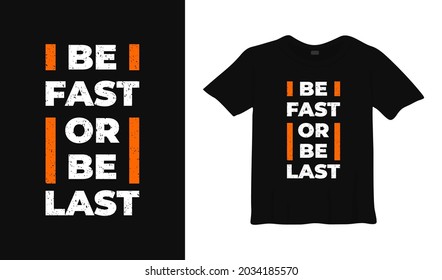 ser rápido o ser el último diseño tipográfico de camisetas
