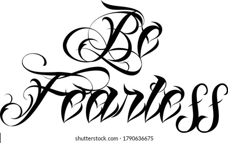 Be fearless Because He is with you, Christian faith, Typography for print or use as poster, card, flyer or T Shirt