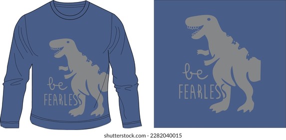 be fearless dinosuar graphic design vector