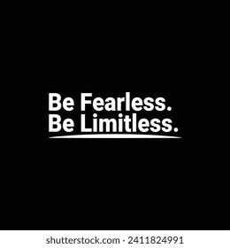  Be Fearless, Be Limitless t-shirt, graphic, retro, t shirt designs, typography, vector
