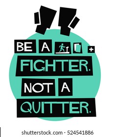 Be A Fighter. Not A Quitter. (Flat Style Vector Illustration Boxing Sport Motivational Quote Poster Design) 