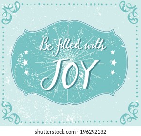 Be Filled with Joy Quote Typographic Background Design