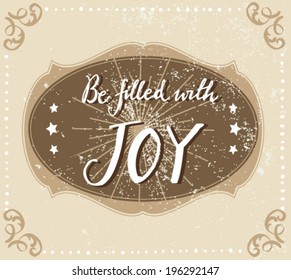 Be Filled with Joy Quote Typographic Background Design