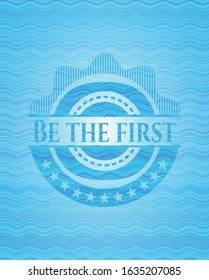 Be the first light blue water emblem background. Vector Illustration. Detailed.