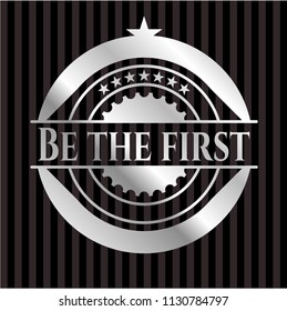 Be the first silvery shiny badge