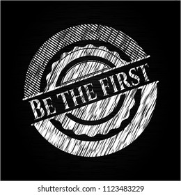 Be the first written on a blackboard