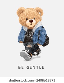 be gentle slogan with bear doll in denim fashion hand drawn vector illustration