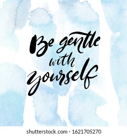 Be Gentle Yourself Positive Quote About Stock Vector (Royalty Free ...