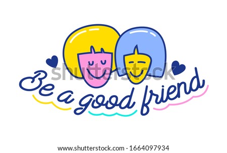Be a Good Friend Cartoon Banner with Doodle Elements and Hand Written Typography. Friendship and Anti Bullying in Internet and Social Networks Concept, Colorful Poster or Badge. Vector Illustration