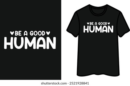 Seja Um Bom Design De Camiseta Humana