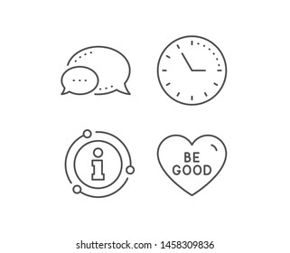 Be good line icon. Chat bubble, info sign elements. Sweet heart sign. Valentine day love symbol. Linear be good outline icon. Information bubble. Vector