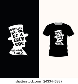be a good one trendy t shirt design 