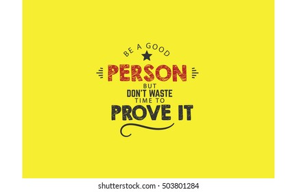 be a good person quote