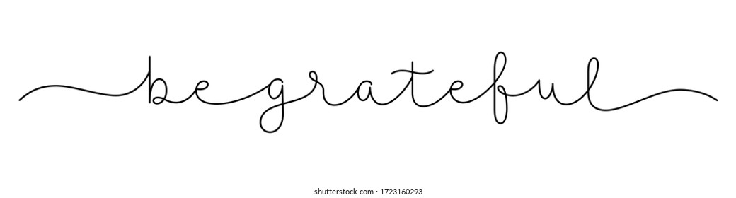 BE GRATEFUL black vector monoline calligraphy banner with swashes