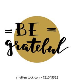 Be grateful lettering