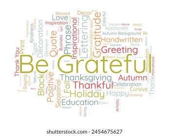 Be Grateful word cloud template. Gratitude concept vector background.