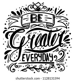 Be Greater Everyday Quotes