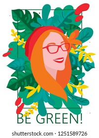 "Be green" poster with smiling young lady and leaves formed frame, vector illustration