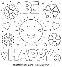 Be happy. Coloring page. Black and white vector illustration.