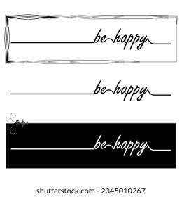 Be happy continuous one line with word. Vector illustration. EPS 10.