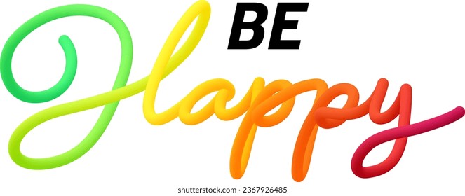 Be happy fluid text with dynamic curved lines made of blended colorful circles. Vector illustration.