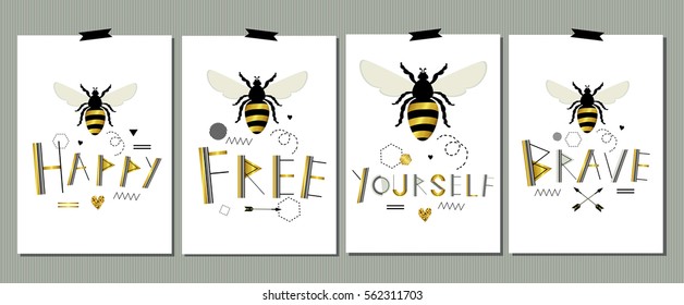 Be happy. Be free. Be yourself. Be brave. Cute vector illustrations with honey bee and  lettering. Cards in scandinavian style. Motivation.