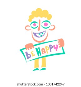 be happy, funny man, message